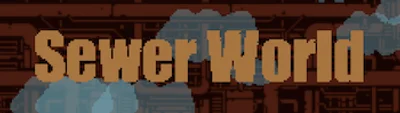 Sewer World